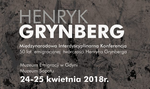 Konferencja: „Henryk Grynberg:  Half a Century of Émigré Writing”