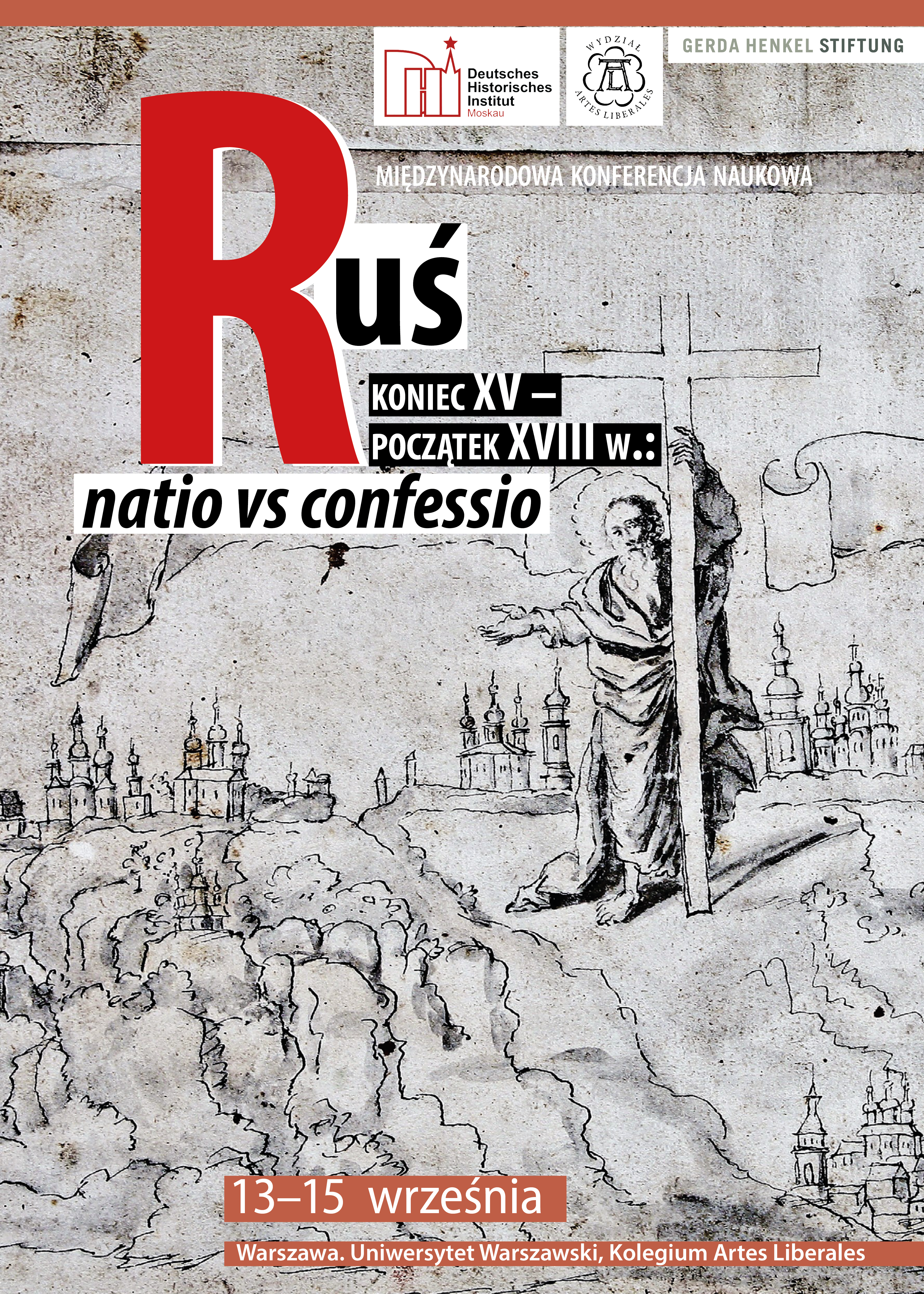 Konferencja Rus Od Schylku Xv Do Poczatkow Xviii W Natio Vs Confessio Wydzial Artes Liberales Uniwersytetu Warszawskiego