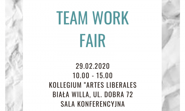 February 29th: Team Work Fair
