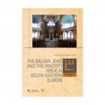 Nowa publikacja: „The Balkan Jews and the minority issue in South-Eastern Europe”