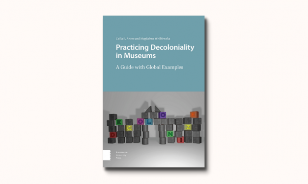 Nowa publikacja: „Practicing Decoloniality in Museums…”