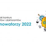 EKOinnowatorzy 2022 – ogólnopolski konkurs dla kół naukowych, studentów i doktorantów