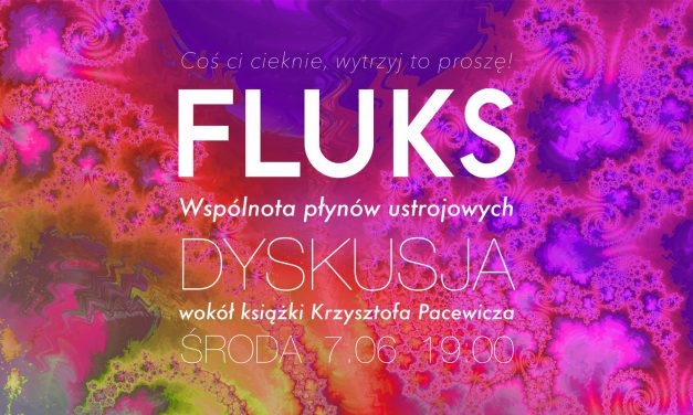 Spotkanie wokół książki Krzysztofa Pacewicza „Fluks. Wspólnota płynów ustrojowych”
