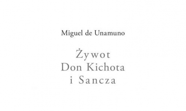 Prezentacja „Żywota Don Kichota i Sancza” Miguela de Unamuno