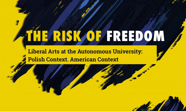 Conference: „The Risk of Freedom…”