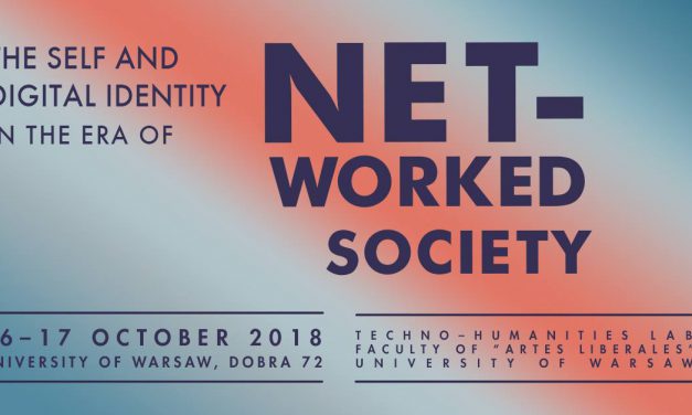 16–17 października. Konferencja: The Self and Digital Identity in the Era of “Networked Society”