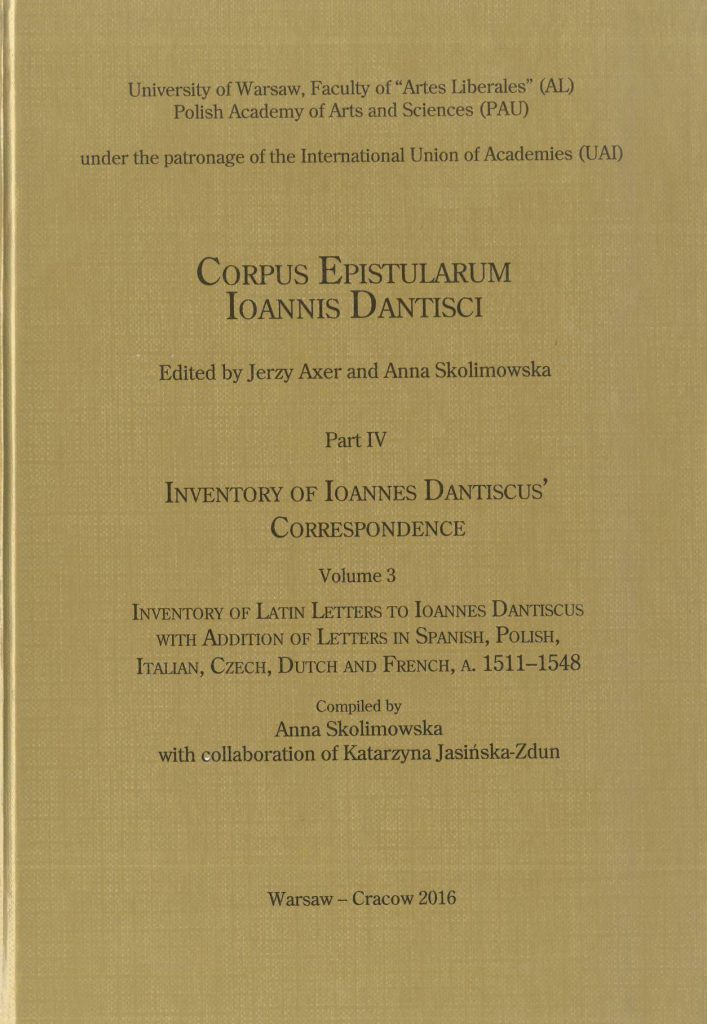 Book Cover: Inventory of Latin Letters to Ioannes Dantiscus’ with Addition of Letters in Spanish, Polish, Italian, Dutch, Czech and French,