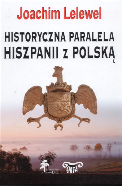 Historyczna paralela Hiszpanii z Polską w XVI, XVII, XVIII wieku okładka