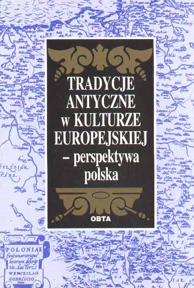 Book Cover: Tradycje antyczne w kulturze europejskiej – perspektywa polska