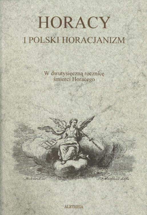 Book Cover: Horacy i polski horacjanizm. W dwutysięczną rocznicę śmierci Horacego