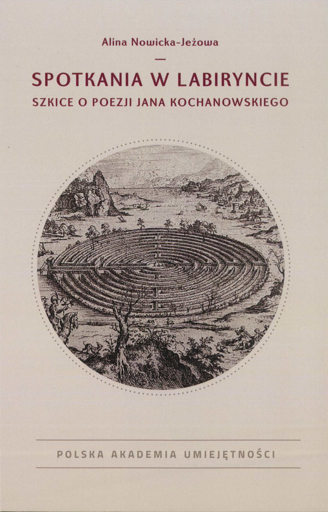 Book Cover: Spotkania w labiryncie. Szkice o poezji Jana Kochanowskiego