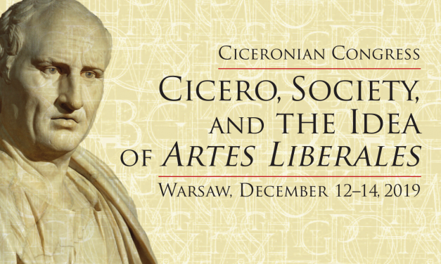 12–14 grudnia: Kongres Cyceroński: „Cicero, Society, and the Idea of Artes Liberales”