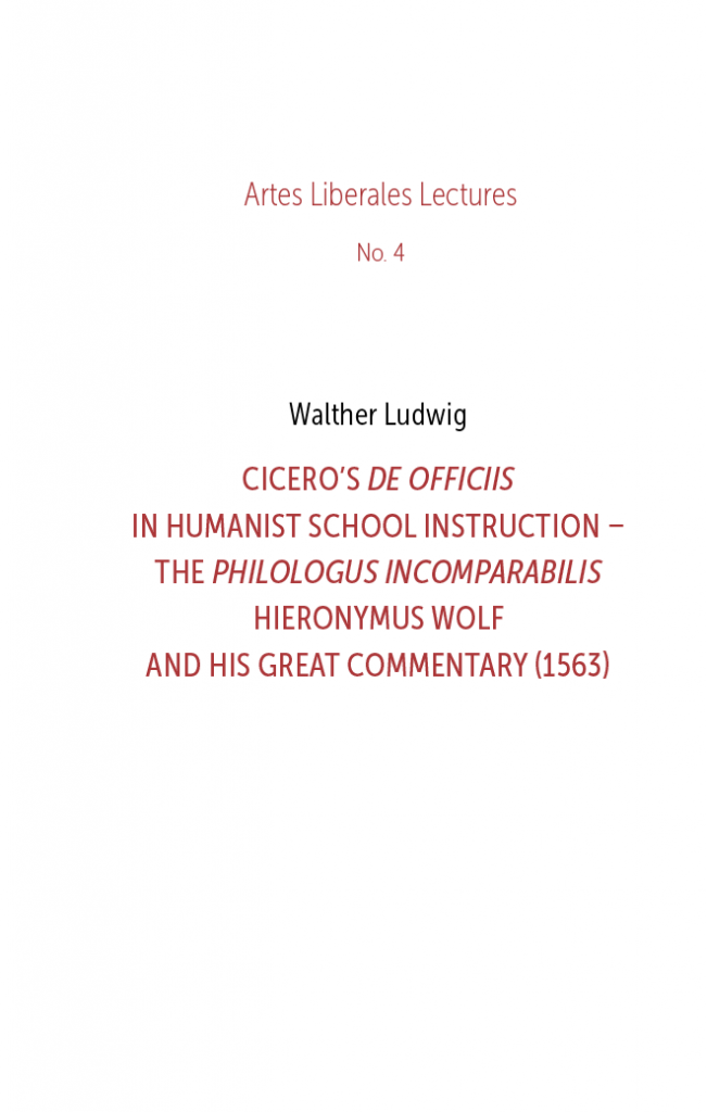 Book Cover: Cicero’s De officiis in Humanist School Instruction – The Philologus incomparabilis Hieronymus Wolf and His Great Commentary (1563)