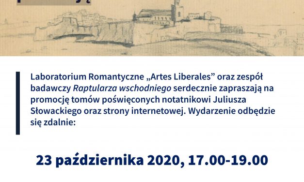 Promocja tomów i strony internetowej poświęconych notatnikowi Juliusza Słowackiego