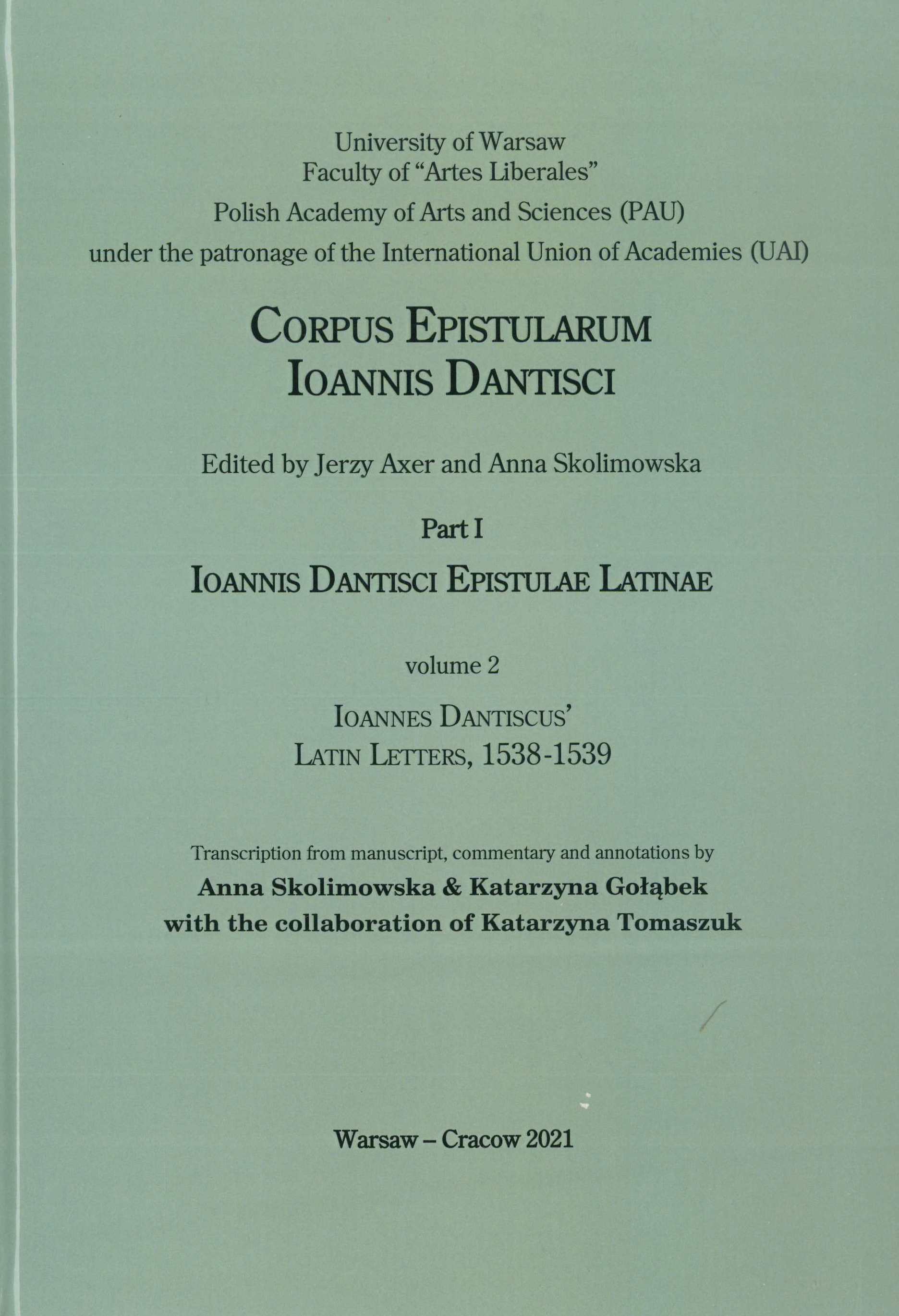 Book Cover: Epistulae Latinae Ioannis Dantisci, 1538–1539 (Ioannes Dantiscus' Latin letters, 1538–1539)