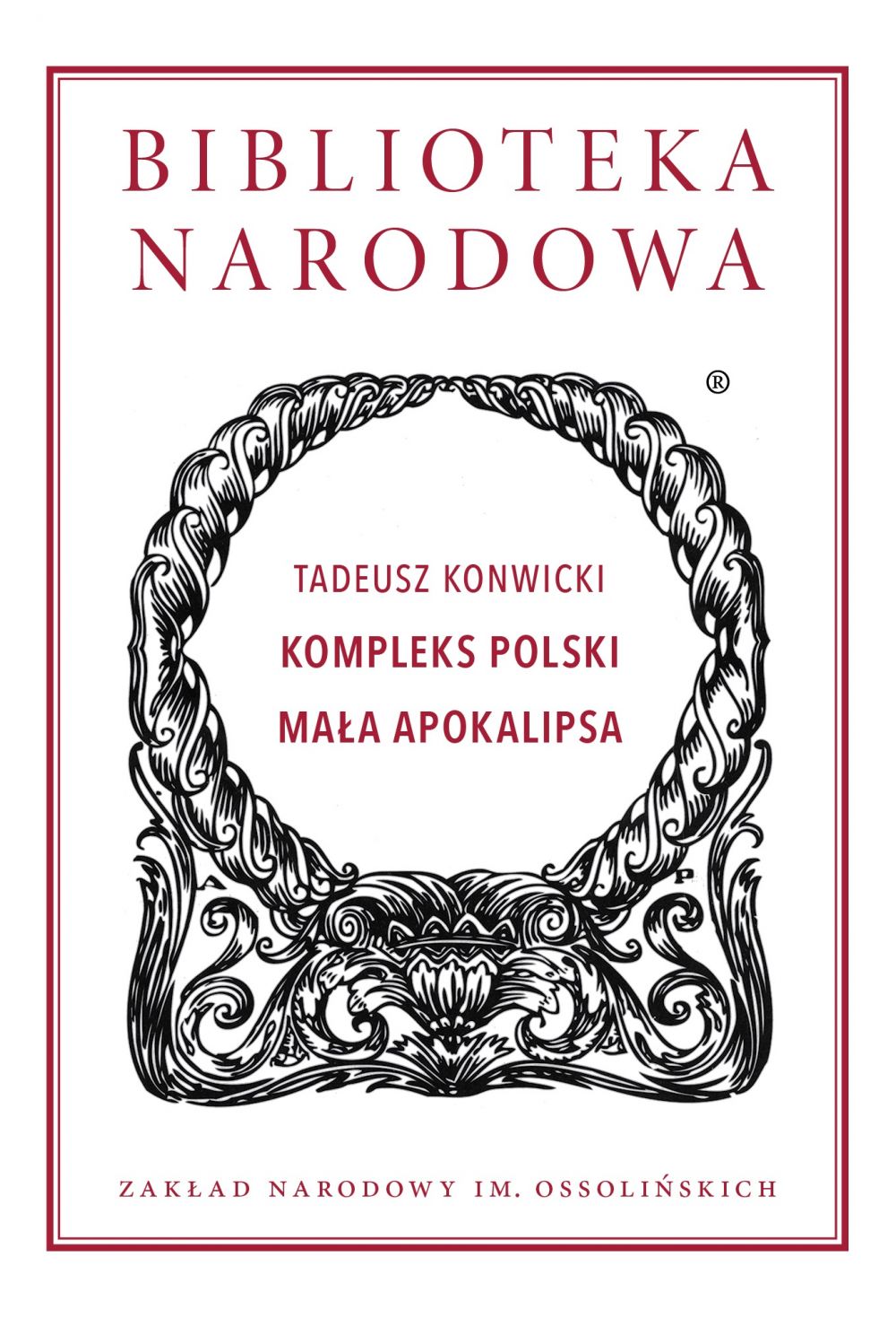 Book Cover: Tadeusz Konwicki. Kompleks polski, Mała Apokalipsa