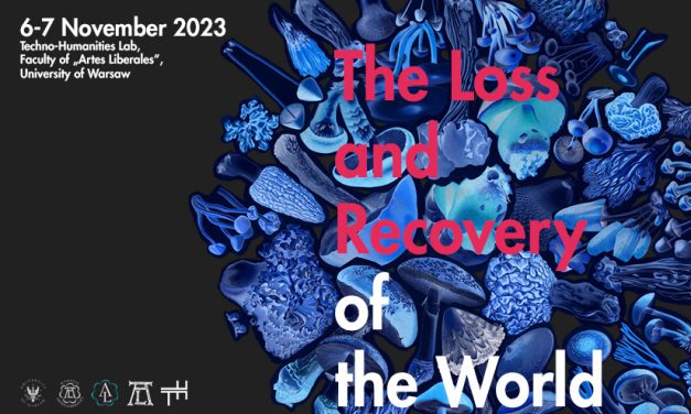CFP: „The Loss and Recovery of the World”