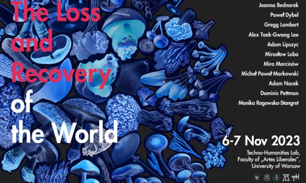 Konferencja: „The Loss and Recovery of the World”