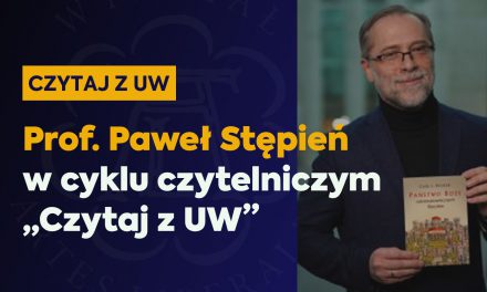 Prof. Paweł Stępień w cyklu „Czytaj z UW”