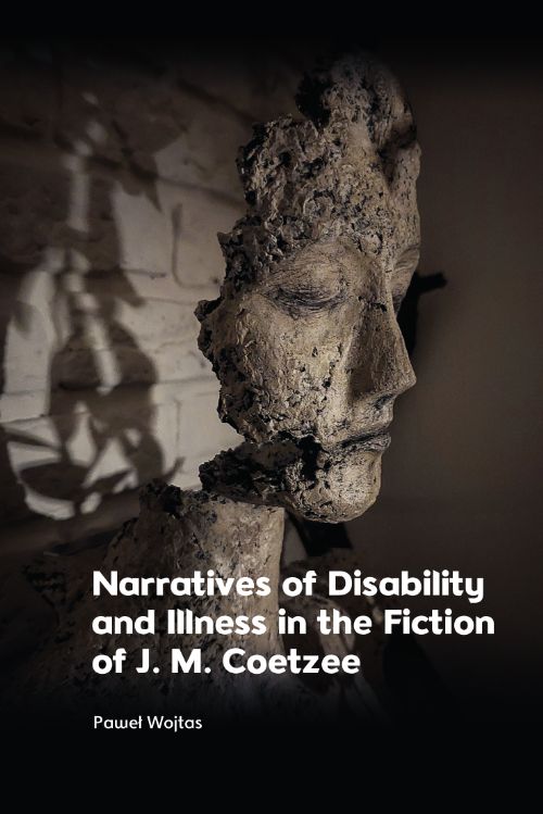 Book Cover: Narratives of Disability and Illness in the Fiction of J. M. Coetzee