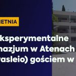 26. Eksperymentalne Gimnazjum w Atenach gościem w PSH