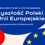 Debata: „Przyszłość Polski w Unii Europejskiej”
