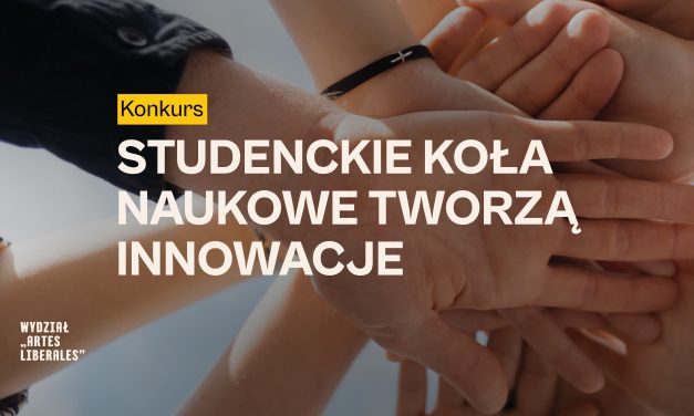 Konkurs: „Studenckie koła naukowe tworzą innowacje”