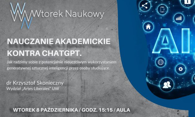 Dr Krzysztof Skonieczny: „Nauczanie akademickie kontra ChatGPT”