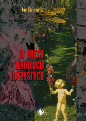 Book Cover: W kręgu mitologii ojczystych