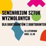 Seminarium Sztuk Wyzwolonych dla doktorantów i doktorantek