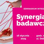 Synergia badawcza: wydziałowe seminarium integracyjne