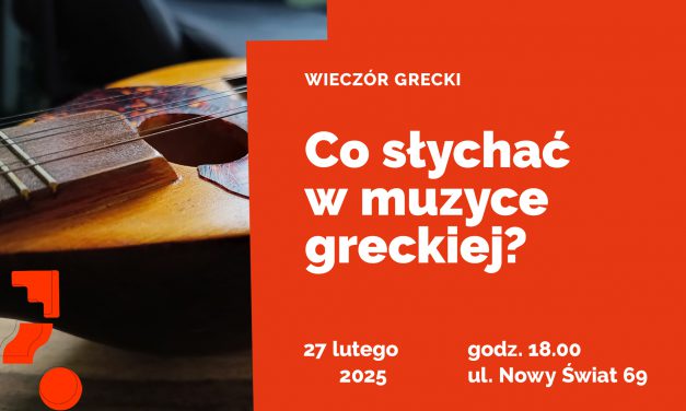 Wieczór grecki: „Co słychać w muzyce greckiej?”