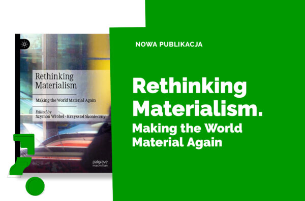 Okładka książki: Rethinking Materialism. Making the World Material Again