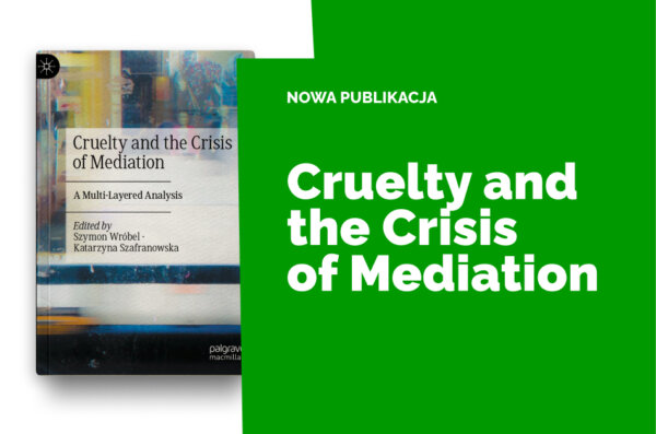 Okładka: Cruelty and the Crisis of Mediation